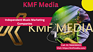 Best Music Marketing And Promotion Services - KMF Media