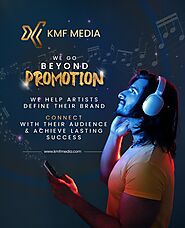 Kmf Media | Best Music Marketing Company