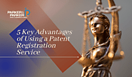 5 Key Advantages of Using a Patent Registration Service - Patent Attorney | Trademark Attorney | Copyright & IP Law Firm
