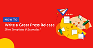 How To Write A Press Release: Free Templates, 45 Examples, & Formatting Tips