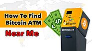 How to Find a Bitcoin ATM Near Me : Discover Nearest Location