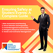 Ensuring Safety at Student Events: A Complete Guide- AIEM