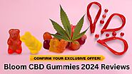 Bloom CBD Gummies Reviews (SCAM EXPOSED) Bloom Gummies DR OZ Reports Hoax Or CBD Legit?