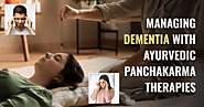 Managing Dementia with Ayurvedic Panchakarma Therapies