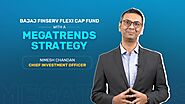 Megatrends flexibility & Power - Bajaj Finserv Flexi Cap Fund | Bajaj Finserv Mutual fund