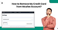 Remove My Credit Card from Mcafee Account?