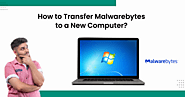 Transfer Malwarebytes to New Computer?