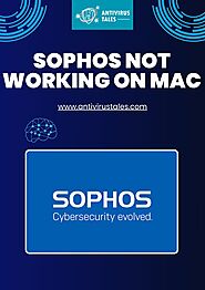 Complete Solution for Sophos Not Working on Mac Issue
