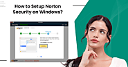 How to Setup Norton Security on Windows?