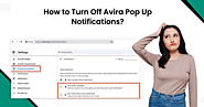 How to Turn Off Avira Pop Up Notifications?