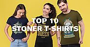 Top 10 Graphic Shirts for Stoners — Mongolife