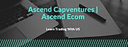 Why Ascend Capventures News Is The Key To Winning The Trading World