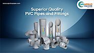 Superior Quality PVC Pipes and Fittings