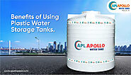 Benefits of Using Plastic Water Storage Tanks - APL Apollo