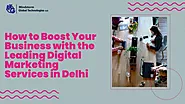 PPT - How to Boost Your Business with the Leading Digital Marketing Services in Delhi PowerPoint Presentation - ID:13...