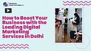 PPT – How to Boost Your Business with the Leading Digital Marketing Services in Delhi PowerPoint presentation | free ...