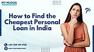 How to Get the Cheapest Personal Loan in India Online