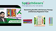 Essential Sensory Regulation and Therapy Tools with SpeechGears