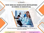 Why Hiring Dedicated Developers in India is Essential for Business Success