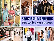 Seasonal Marketing Strategies For Success