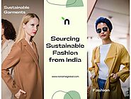 Sourcing Sustainable Fashion from India