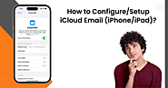 How to Configure/Setup iCloud Email (iPhone/iPad)?