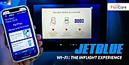 JetBlue Inflight Entertainment: JetBlue Wi-Fi & Steps To Connect