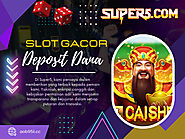 Slot Gacor Deposit Dana