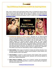 Top 10 Makeup Academies in Delhi for Aspiring Artists