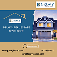 Top Biggest Real Estate Developers in Delhi - Grovy Ind...