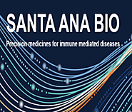 Santa Ana Bio Raises $168M inSeries A and B Funding to Advance Precision Medicines for Inflammatory Illneses - Next D...