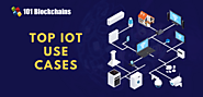 Top 10 IoT Use Cases