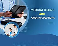 How to Choose the Best Medical Billing and Coding Solutions?