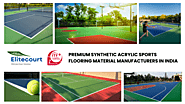 Premium Synthetic Acrylic Sports Flooring Manufacturers in India - Elitecourt