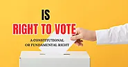 Is the Right to Vote a Constitutional or Fundamental Right