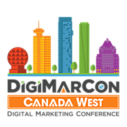 DigiMarCon Canada West Digital Marketing, Media and Advertising Conference & Exhibition (Vancouver, BC, Canada)