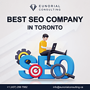 Best Seo Service In Toronto - Eunorial Consulting