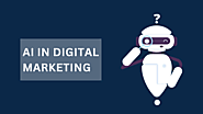 AI in Digital Marketing: Enhancement or Replacement