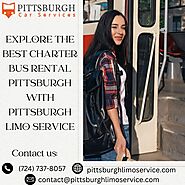 Explore the Best Charter Bus Rental Pittsburgh with Pittsburgh Limo Service