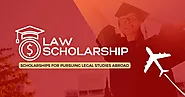 Law Scholarship – For Pursuing Legal Studies Abroad