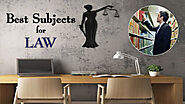 Best subject for Law | BA LLB Syllabus | LAW Admission