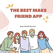 Sign Up With The Best Make Friend App