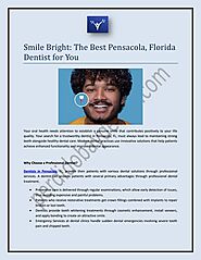 Smile Bright: The Best Pensacola, Florida Dentist for You | PDF