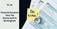 Financial Success: Your Tax Accountant in UK, Birmingham