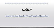 Smart NFC Business Cards: The Future of Professional Connections by TapiTag - Issuu