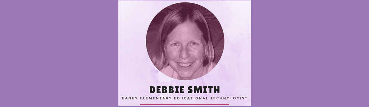 Headline for Debbie Smith's Ed Tech Blog Posts