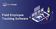 Navigate Success: Enhance Field Operations with DeskTrack's Employee Tracking - Froodl