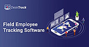 Streamline Remote Work Management with DeskTrack's Field Employee Tracking Solution