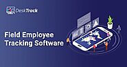 Enhancing Workforce Efficiency: The Power of Field Employee Tracking Software