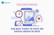 Social Media Marketing: The Best Times to Post on Social Media